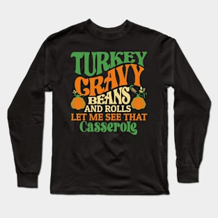 Turkey Gravy Thanksgiving Long Sleeve T-Shirt